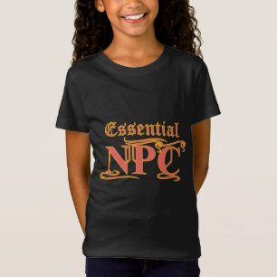 T-Shirt NPC essentiel ne pas viser Rob ou tuer RPG drôle