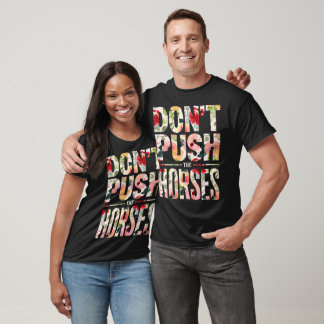 T-shirt N'poussez pas les chevaux"  aux mamans amatrices d