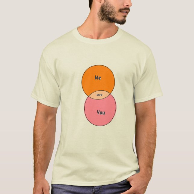T-shirt NSFW Me Tu as vu un diagramme (Devant)