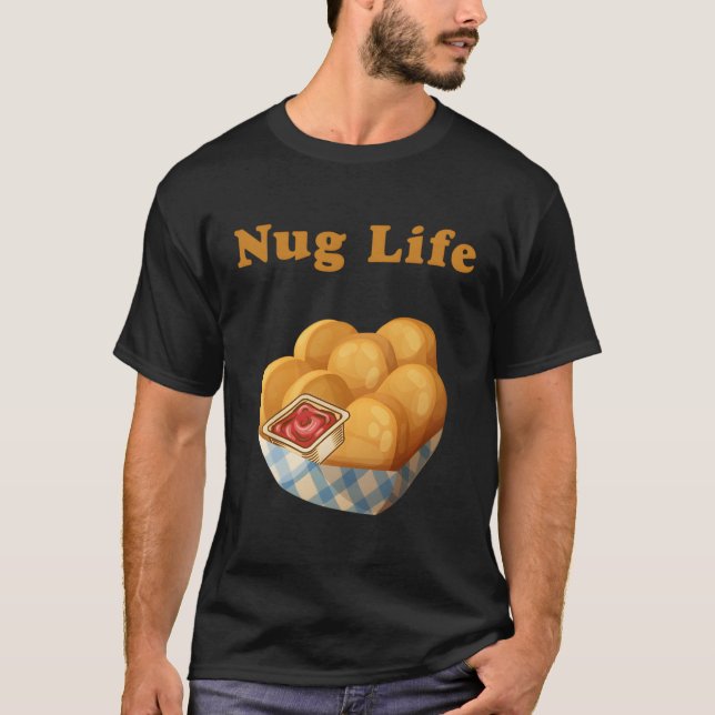 T-shirt Nug Life Drôle Poulet Nugget (Devant)