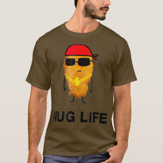 T-shirt Nug Life Funny Chicken Nuggets