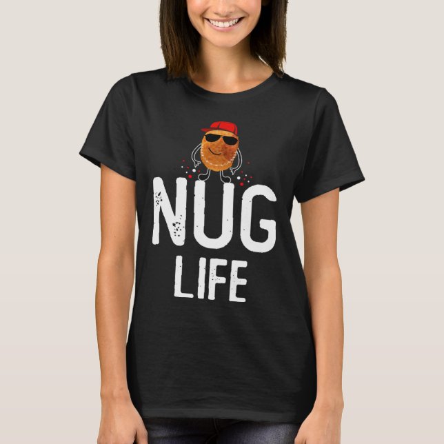 T-shirt Nug Life  Poulets Nuggets (Devant)