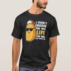T-shirt Nugget de poulet Vie de nugget Poulet frit rapide