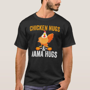 T-shirt Nuggets de poulet et câlins de maman autour des nu