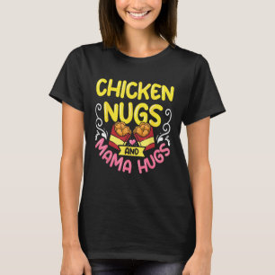 T-shirt Nuggets de poulet et câlins de maman Funny Toddler