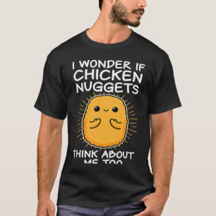 T-shirt Nuggets de poulet Pensez à moi aussi Nuggies Fast