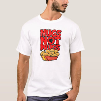 T-shirt Nugs pas drogue - éleveur de poulets