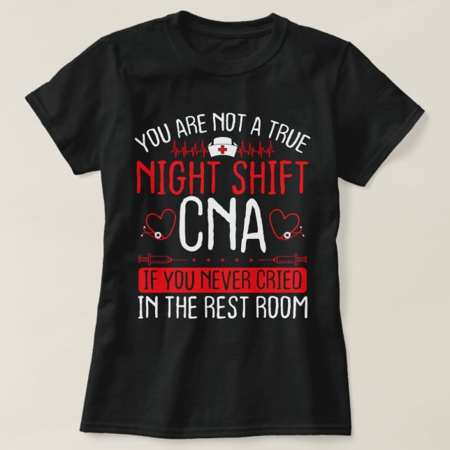 T-shirt Nuit de soins infirmiers Shift CNA Essentials Amus (Design devant)