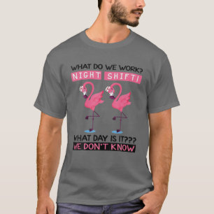 T-shirt Nuit Shift Funny Flamant rose Nurse RN LPN CNA Hea