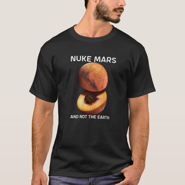 T-shirt Nuke Mars Et Pas La Terre Pour L'Astronome Red Pla (Devant)
