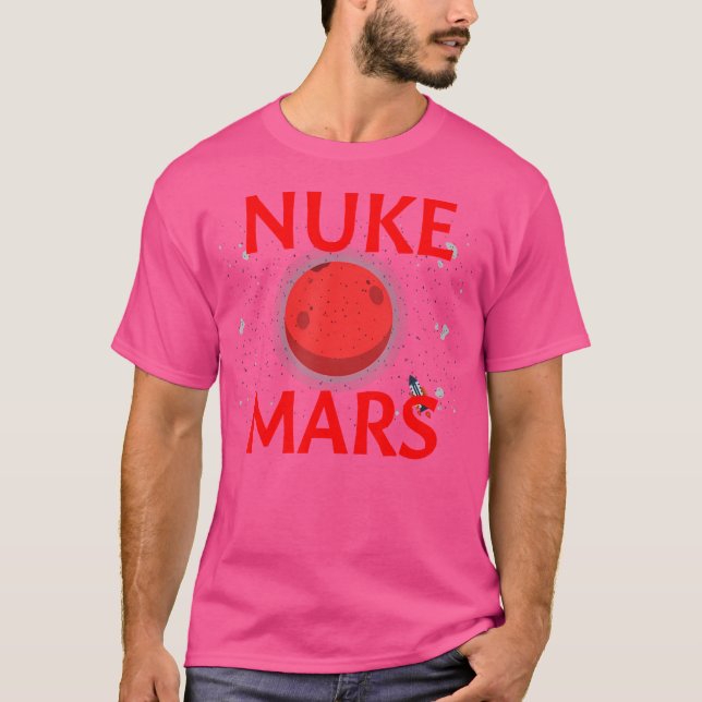T-shirt Nuke Mars Funny Nuke Nuke Mars Astronom Planétaire (Devant)