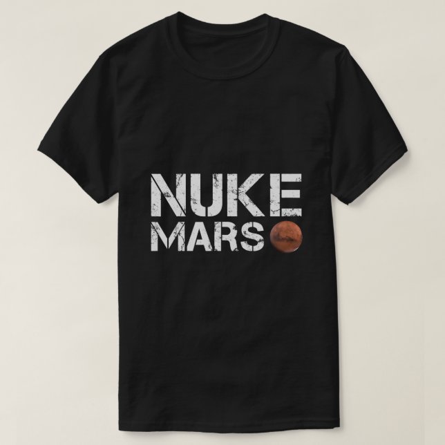 T-shirt Nuke Mars Funny Planet Solaire Système Astronomie  (Design devant)