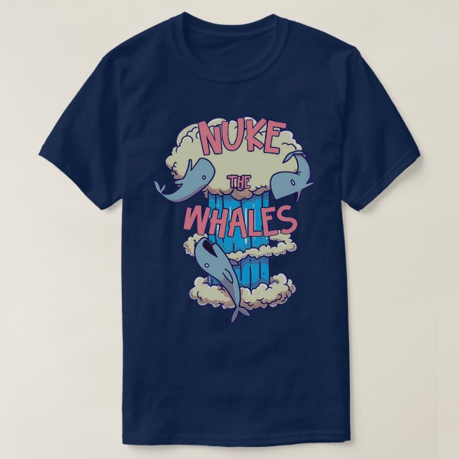 T-SHIRT NUKE THE WHALES 27 (Design devant)