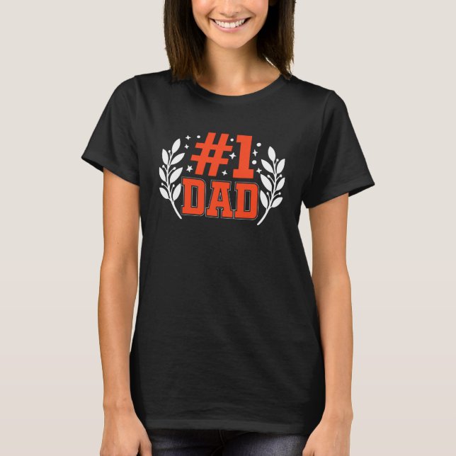 T-shirt Number One Dad for Fathers Day  1 (Devant)