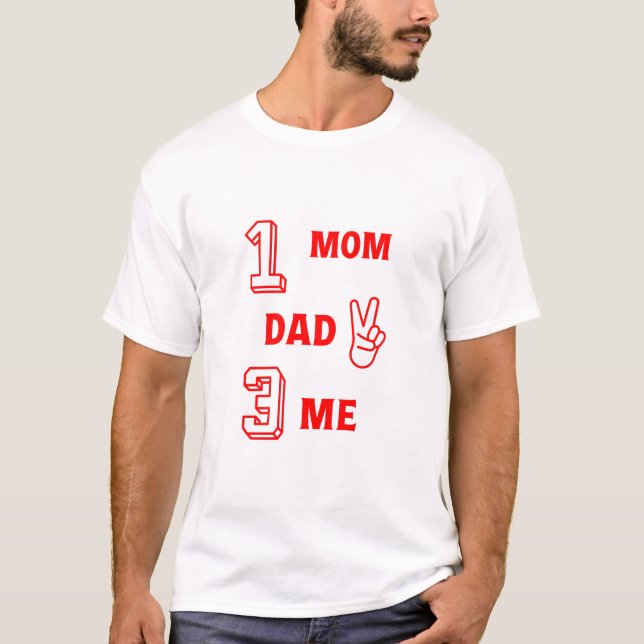 T-shirt Numéro 1 Maman 2 Papa 3 Me (Devant)