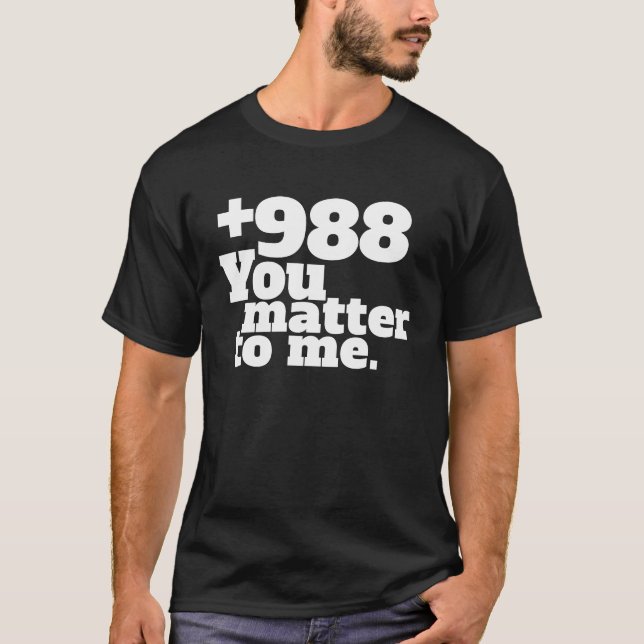 T-shirt Numéro de ligne d'appel du suicide (Devant)