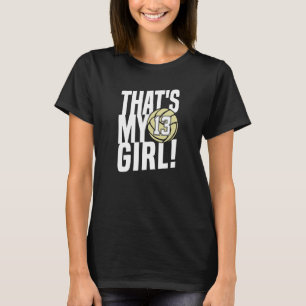 T-shirt Numéro treize c'est ma fille 13 Maman du volley-b