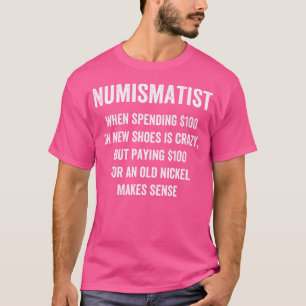 T-shirt Numismate drôle vieux nickel I Collection de pièce