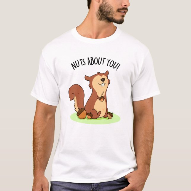 T-shirt Nuque À Propos De Vous Drôle Écureuil Pun (Devant)
