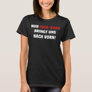 T-shirt Nur Cola Korn nous amène au Cool Suff