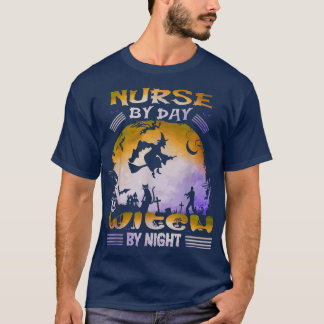 T-shirt Nurse By Day Witch By Night Funny Halloween