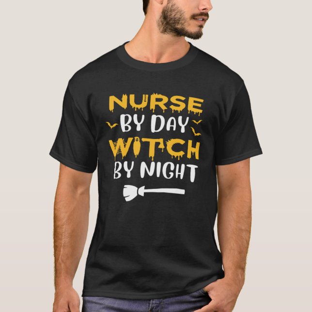 T-shirt Nurse By Day Witch By Night Halloween Costume (Devant)