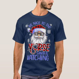 T-shirt Nurse Christmas Be Nice To The Nurse Père Noël is