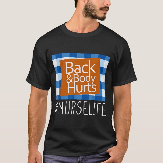 T-shirt Nurse Life Back &amp; Body Hurts Nurses Funny Heal (Devant)