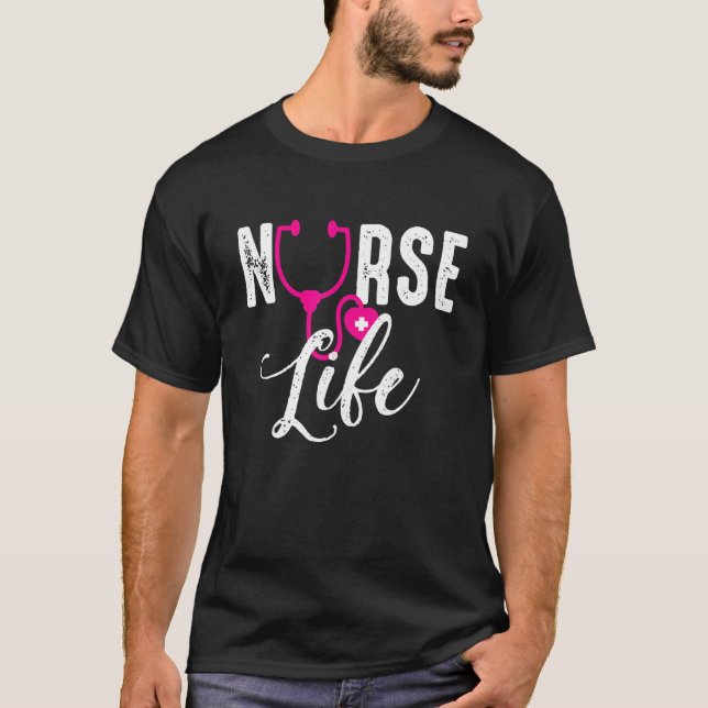 T-shirt Nurse Life Nurses Day Week Humor (Devant)
