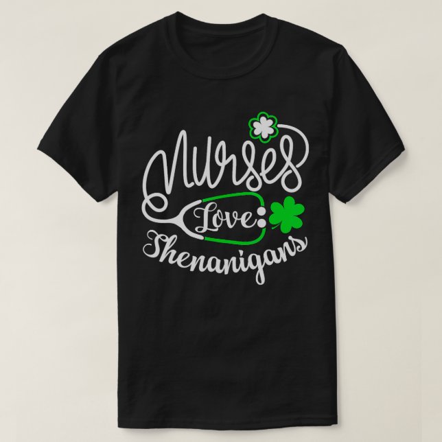 T-shirt Nurse Love Shenanigans Infirmière Funny St Pattys  (Design devant)
