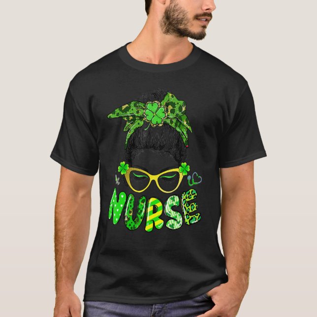 T-shirt Nurse Messy Bun Hair Nurse Life Stethoscope St Pat (Devant)
