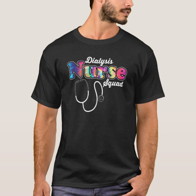 T-shirt Nurse Squad Stethoscope Nursing Dialysis Nurse (Devant)