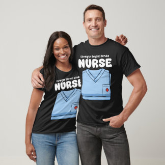 T-SHIRT NURSE - STRENGTH BEYOND SCRUBS