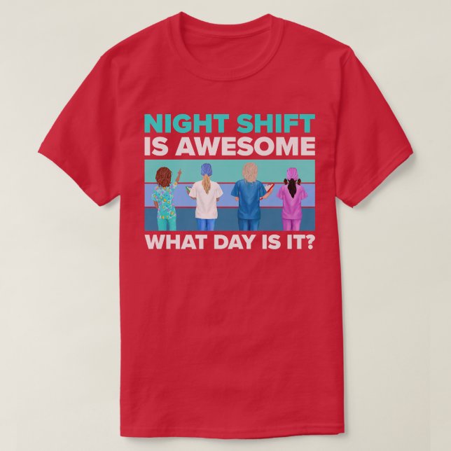 T-shirt NurseNight Shift Est génial (Design devant)