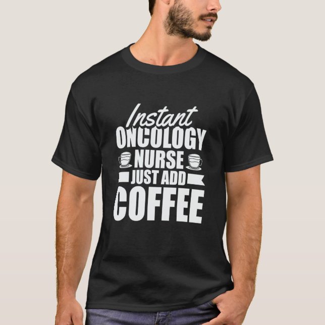 T-shirt Nursing Coffee Hospital Caretaker  Oncology Nurse (Devant)