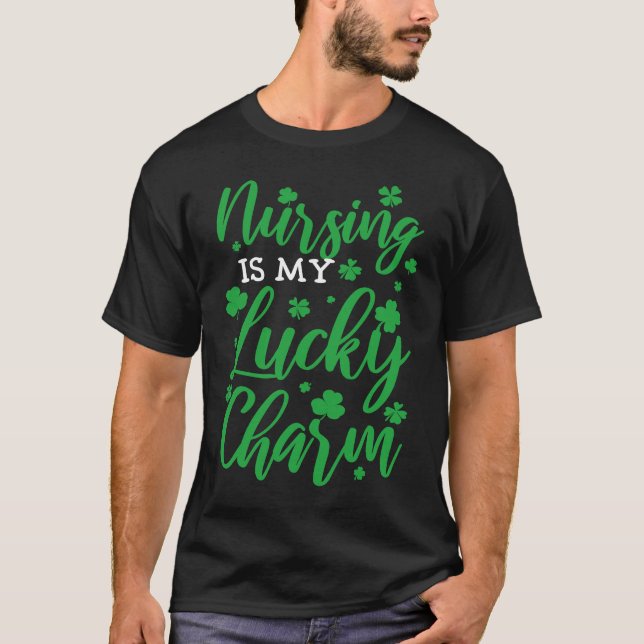 T-shirt Nursing is my lucky charm St Patricks Day Green Sh (Devant)