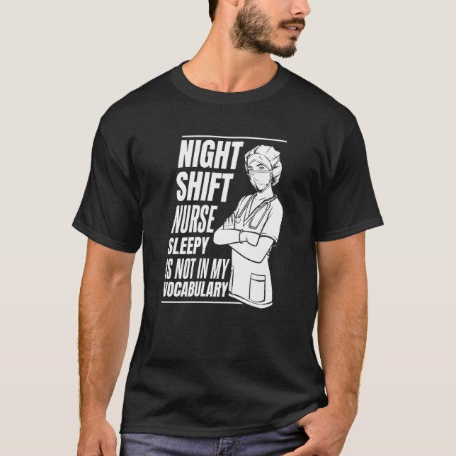 T-shirt Nursing Night Shift Caretaker Hospital  Nurse (Devant)