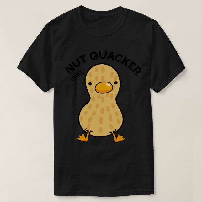 T-shirt Nut Quacker Funky Peanut Puns 1 (Design devant)