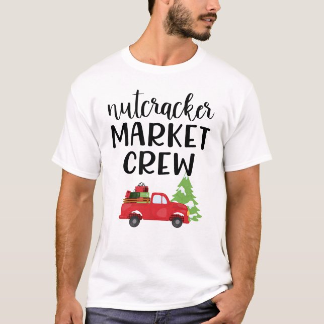 T-shirt Nutcracker Market Creative Christmas Holiday Shopp (Devant)