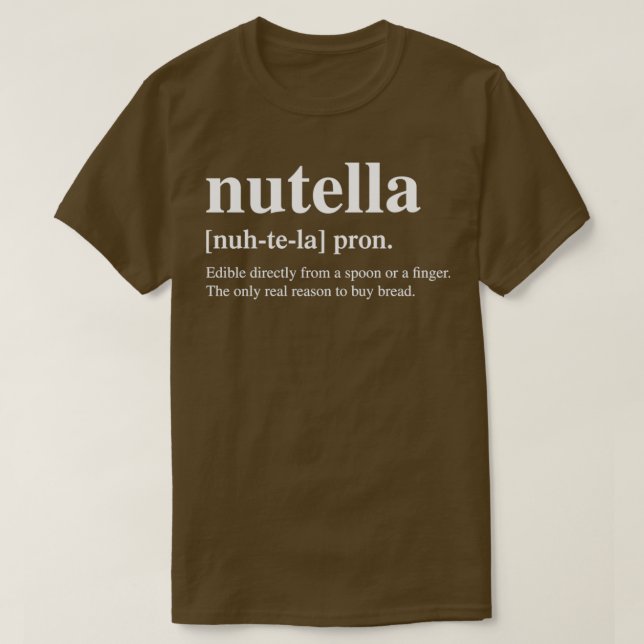 T-shirt Nutella Definition Design  Spread Love, Spread Nut (Design devant)