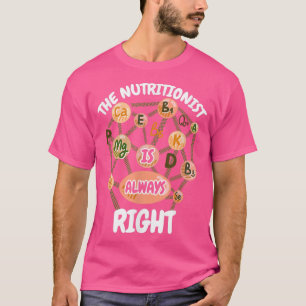T-shirt Nutritionniste Est Toujours Bien Diet Epert Diétol