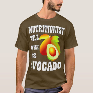 T-shirt Nutritionniste va travailler pour Avocado 2