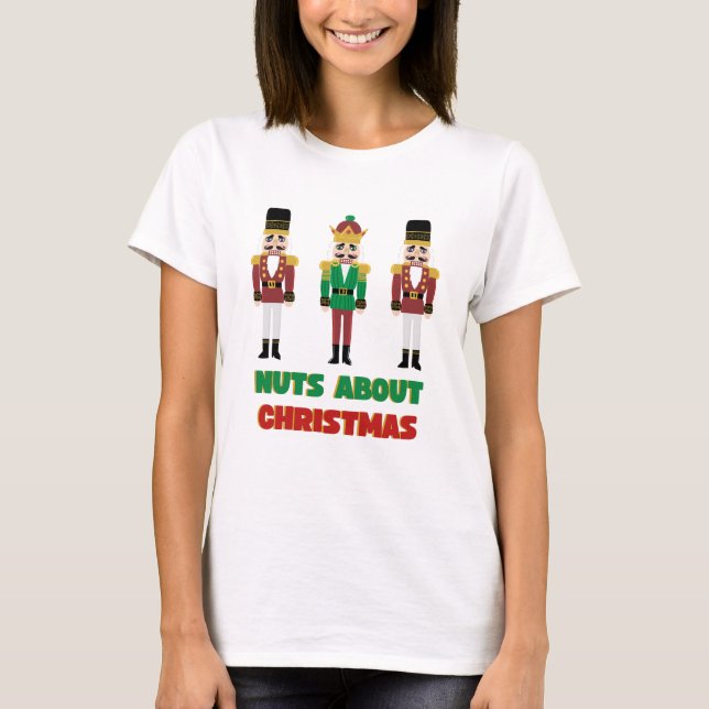 T-shirt Nuts About Christmas Casse-Noisette de Fêt (Devant)