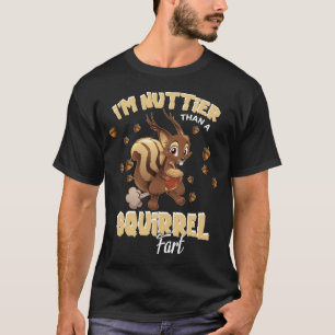 T-shirt Nuttier Qu'Un Écureuil