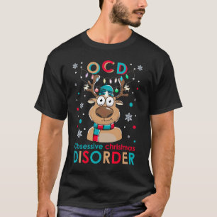 T-shirt O C D Obsessionnel Trouble de Noël Reindeer Christ