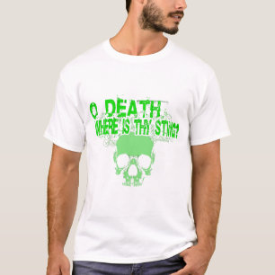 T-shirt O Death Où Est-Ce Que Tu Mets ?