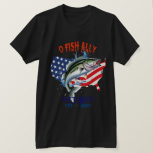 T-shirt "O-FISH-ALLY Retraité : Fière, libre et pêche 2025