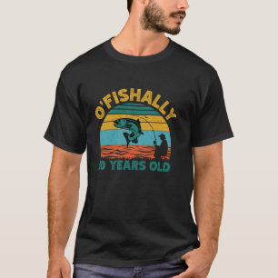 T-shirt O Fishally 50 Years Old Fisherman 50e Anniversaire