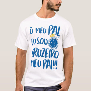 T-shirt O meu pai, eu sou Cruzeiro meu pai - Cruzeiro Espo