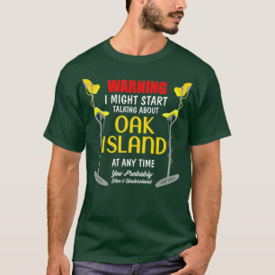 T-shirt Oak Island Metal Détection Digger Drôle